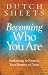 Becoming Who You Are: Embracing the Power of Your Identity in Christ