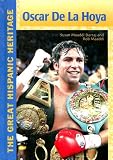  : Oscar De La Hoya (The Great Hispanic Heritage)