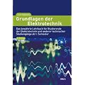 Grundlagen der Elektrotechnik: Das bew�hrte Lehrbuch f�r Studierende der Elektrotechnik und anderer technischer Studieng�nge ab 1. Semester