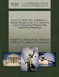 Kevin H. White, Etc., Petitioner, v. Tallulah Morgan et al. U.S. Supreme Court Transcript of Record with Supporting Pleadings