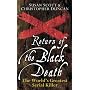 Return of the Black Death: The World's Greatest Se&hellip by Susan Scott