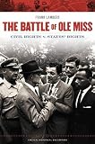 The Battle of Ole Miss: Civil Rights v. States' Rights (Critical Historical Encounters)