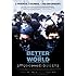 Better this World [DVD]