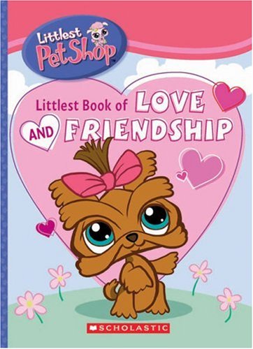 Books: Littlest Book Of Love & Friendship  Littlest Pet Shop 