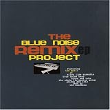 Blue Noise Remix Project EP, Vol. 1