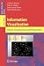 Information Visualization: Human-Centered Issues and Perspectives (Lecture Notes in Computer Science / Information Systems and Applications, incl. Internet/Web, and HCI)