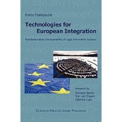 Technologies for European Integration. Standards-based Interoperability of Legal Information Systems.