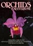 Orchids for Everyone: A Practical Guide to the Home Cultivation of over 250 of the World's Most Beautiful Varieties