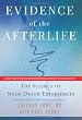 Evidence Of The Afterlife: The Science of Near-Death Experiences