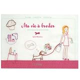 Ma vie � broder : Des centaines de motifs � broderpar Sylvie Blondeau