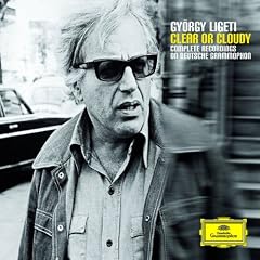 Ligeti : Clear or Cloudy - Int�grale des enregistrements Deutsche Grammophon