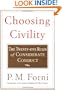 Choosing Civility: The Twenty-five Rules of Considerate Conduct