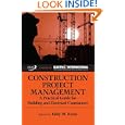 Construction Project Management: A Practical Guide for Building and Electrical Contractors (A Title in the J. Ross... by Eddy M. Rojas