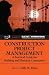 Construction Project Management: A Practical Guide for Building and Electrical Contractors