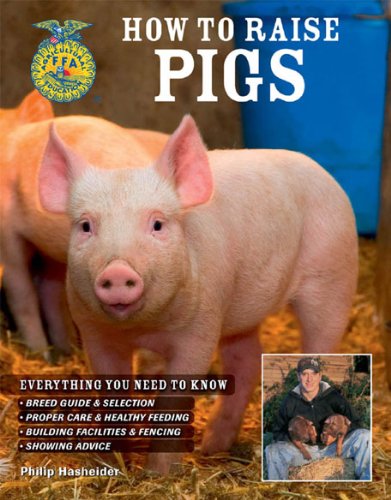 How to Raise Pigs (How to Raise...)