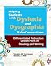 Helping Students with Dyslexia and Dysgraphia Make Connections:: Differentiated Instruction Lesson Plans in Reading and Writing