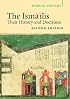 The Isma'ilis: Their History and Doctrines