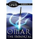 OmartheImmortal(Europa#1:ADarkFantasy)
