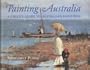 Painting Australia: A Child's Guide to Australian Paintings