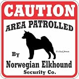 Dog Yard Sign Caution Area Patrolled By Norwegian Elkhound Security Company