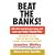 Beat the Banks!: Take back control of your money and secure your financial future