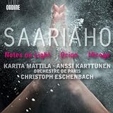 Kaija Saariaho: Notes on Light; Orion; Mirage