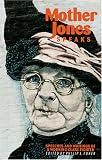 Mother Jones Speaks: Speeches and Writings of a Working-Class Fighter