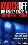 Knockoff: The Deadly Trade in Counterfeit Goods