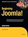 Beginning Joomla!, Second Edition (Beginning from Novice to Professional)