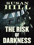 The Risk of Darkness