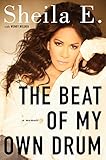 The beat of my own drum : a memoir