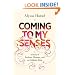 Coming to My Senses: A Story of Perfume, Pleasure, and an Unlikely Bride