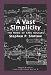A Vast Simplicity: The Music of Carl Ruggles (Dimension and Diversity: Studies in 20th-century Music) (Dimension & Diversity: Studies in 20th Century...