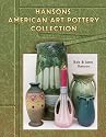 Hanson's American Art Pottery Collection: Identification and Values