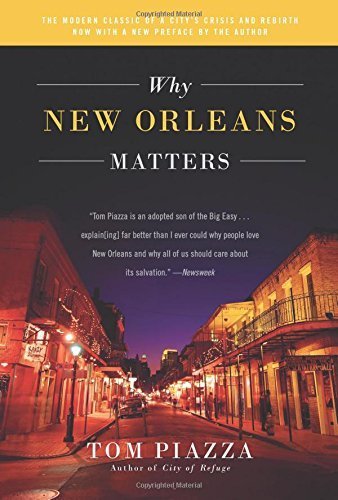 Why New Orleans Matters by Piazza, Tom(August 25, 2015) Paperback