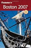 Frommer's Boston 2007 (Frommer's Complete Guides)