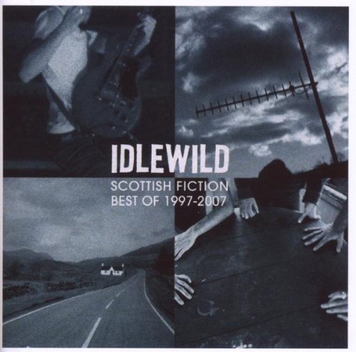 Idlewild - Scottish Fiction (The Best Of 1997-2007) - Zortam Music