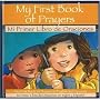 My First Book of Prayers = Mi Primer Libro De Oraciones