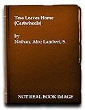 Tess leaves home