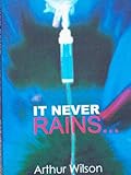 It never rains...