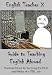 English Teacher X Guide To Teaching English Abroad