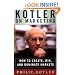 Kotler on Marketing: How to Create, Win, and Dominate Markets