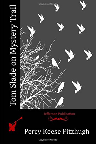 tom slade on mystery trail