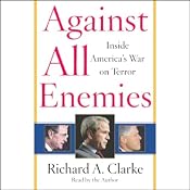 Against All Enemies: Inside America's War on Terror | [Richard A. Clarke]