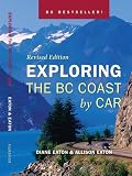 Exploring the BC Coast by Car Revised Edition