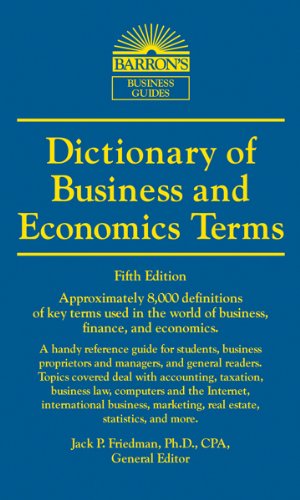 Dictionary of Business and Economic Terms (Barron's Business Dictionaries)