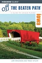 Iowa Off the Beaten Path, 8th (Off the Beaten Path Series)