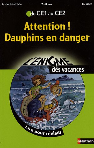 Attention ! Dauphins en danger : Du CE1 au CE2