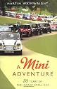 A Mini Adventure: 50 Years of the Iconic Small Car