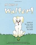 My Name Is Walter